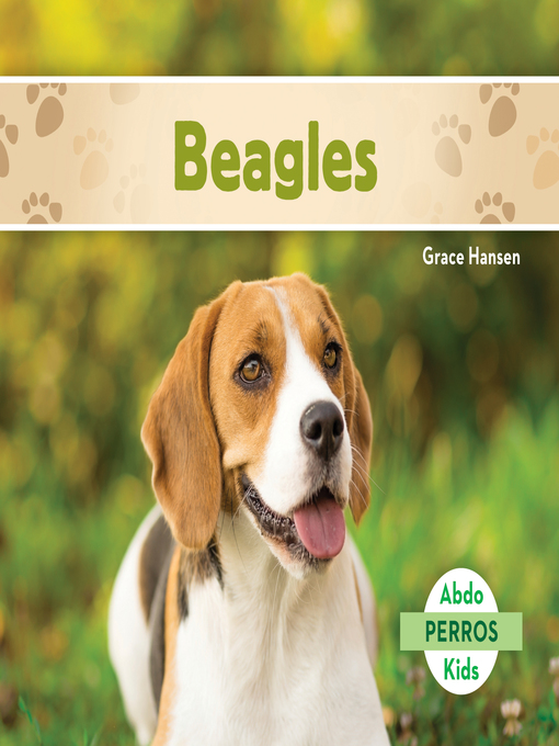 Title details for Beagles (Beagles ) (Spanish Version) by Grace Hansen - Available